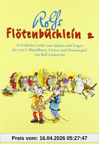 Flötenbüchlein. 16 fröhliche Lieder für 2 C-Blockflöten, Gitarre und Glockenspiel: Flötenbüchlein, Bd.2: 16 fröhliche Lieder zum Spielen und Singen ... und Grifftabellen für Blockflöte und Gitarre
