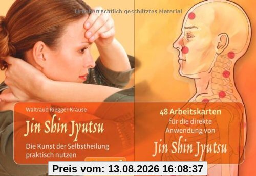 Jin Shin Jyutsu-Set: Die Kunst der Selbstheilung praktisch nutzen. Mit 48 Karten