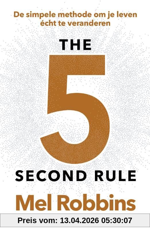 Mel Robbins The 5 Second Rule, De Simpele Methode Om Je Leven écht Te Veranderen