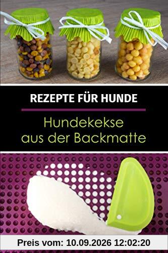 Rezepte für Hunde: Hundekekse aus der Backmatte: Hundeleckerlies & Hundekekse backen in der Backmatte