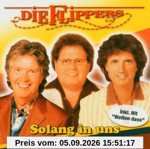 Solang in Uns Ein Feuer Brennt