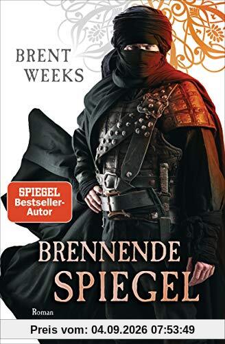 Brennende Spiegel: Roman (Licht-Saga (The Lightbringer), Band 6)