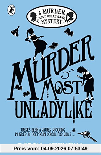 Murder Most Unladylike: A Murder Most Unladylike Mystery