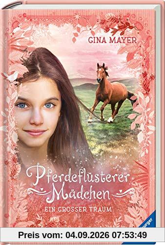 Pferdeflüsterer-Mädchen, Band 2: Ein großer Traum