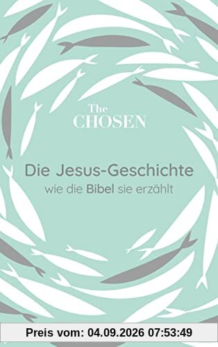 Die Jesus-Geschichte: wie die Bibel sie erzählt (Neues Leben. Die Bibel)