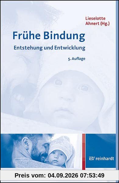 Frühe Bindung: Entstehung und Entwicklung