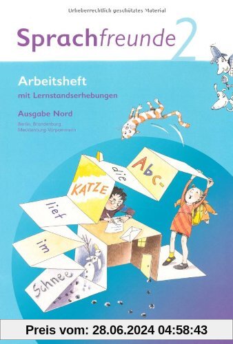 Sprachfreunde - Ausgabe Nord (Berlin, Brandenburg, Mecklenburg-Vorpommern) - Neubearbeitung 2010: 2. Schuljahr - Arbeits