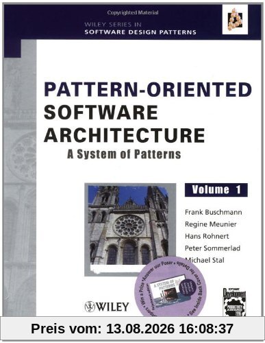 A System of Patterns: Pattern-Oriented Software Architecture: 1 (Wiley Software Patterns)