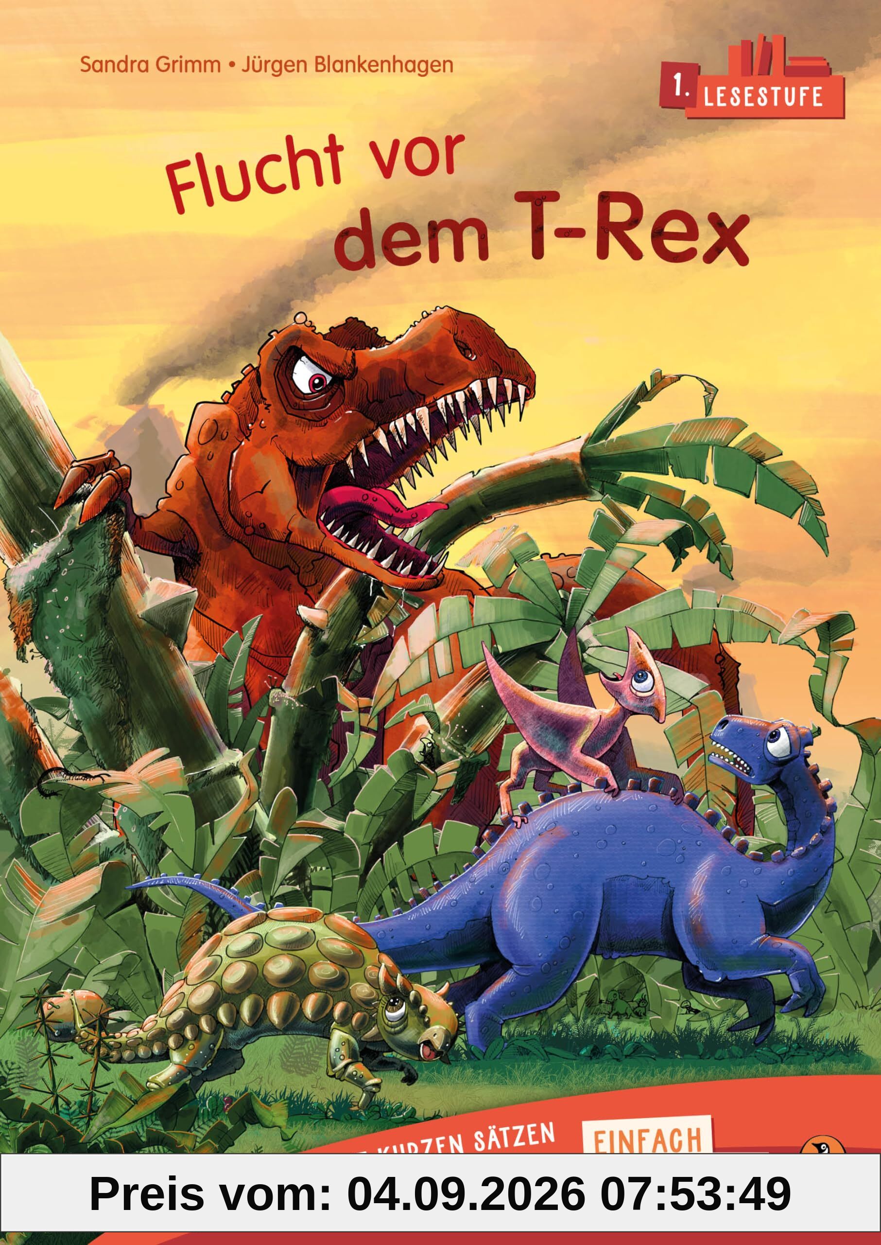 Penguin JUNIOR – Einfach selbst lesen: Flucht vor dem T-Rex (Lesestufe 1): Erstlesebuch mit kurzen Sätzen für die 1. Klasse. 1. Lesestufe für Kinder ab 6 Jahren