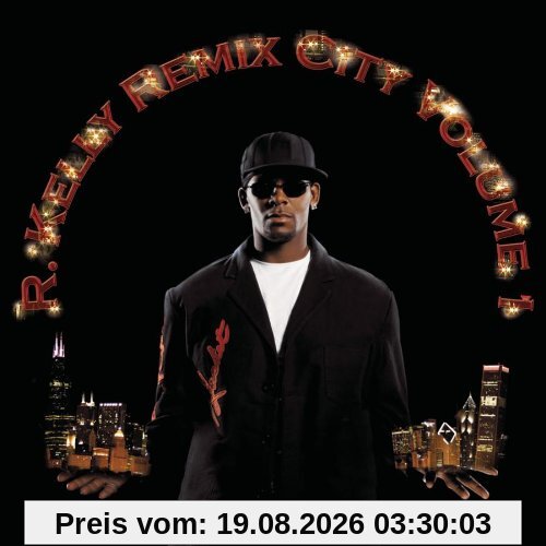 R. Kelly Remix City Vol.1