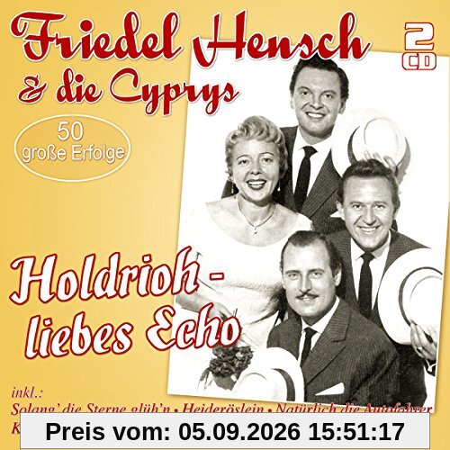 Holdrioh - Liebes Echo - 50 Große Erfolge