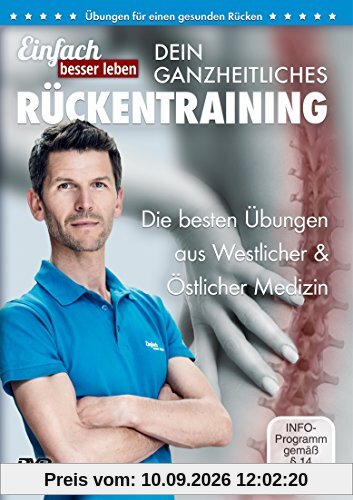 Dein ganzheitliches Rückentraining – Die 25 besten Übungen gegen Rückenschmerzen: DVD mit Rückenübungen, für jedes Alter und Fitnesslevel