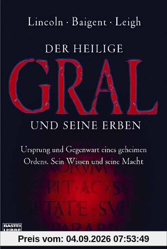 Der Heilige Gral und seine Erben