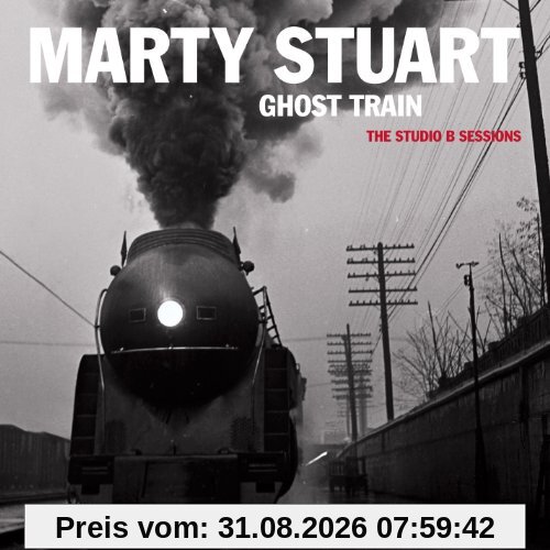 Ghost Train: the Studio B Sessions