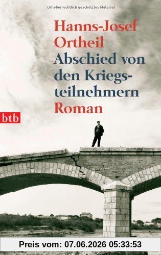 Abschied von den Kriegsteilnehmern. Roman