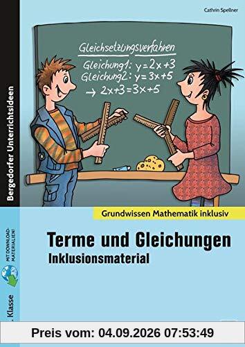 Terme und Gleichungen - Inklusionsmaterial: 7. bis 10. Klasse (Grundwissen)