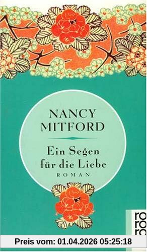 Ein Segen für die Liebe. Roman.