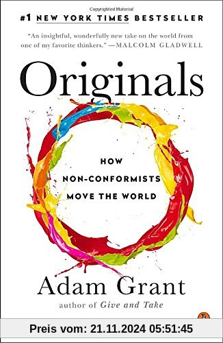 Originals: How Non-Conformists Move the World