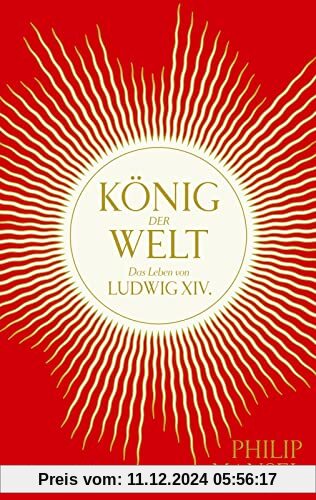 König der Welt: Das Leben von Ludwig XIV. | Mitreißend erzählt und opulent ausgestattet