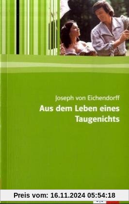 Aus dem Leben eines Taugenichts: Lektüre mit Materialien