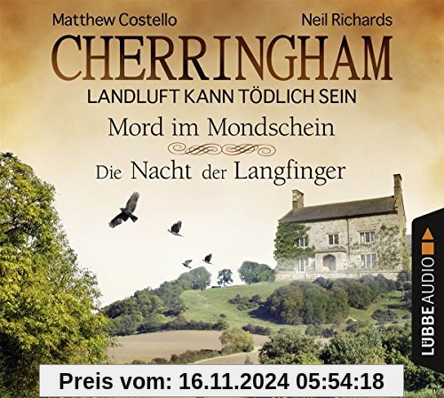 Cherringham - Folge 3 & 4: Landluft kann tödlich sein. Mord im Mondschein und Die Nacht der Langfinger. (Ein Fall für Ja