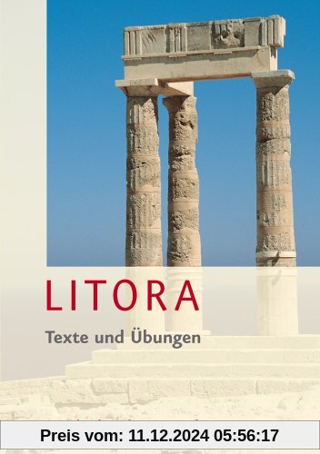 Litora Texte und Übungen inkl. Litora Lernvokabeln - Lehrgang für den spät beginnenden Lateinunterricht