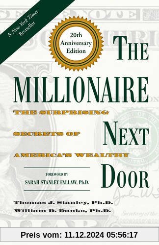 The Millionaire Next Door: The Surprising Secrets of America's Wealthy