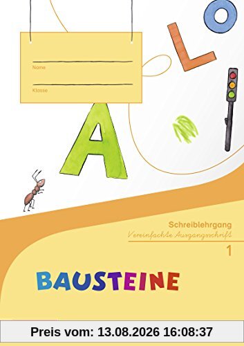 BAUSTEINE Fibel - Ausgabe 2014: Schreiblehrgang VA