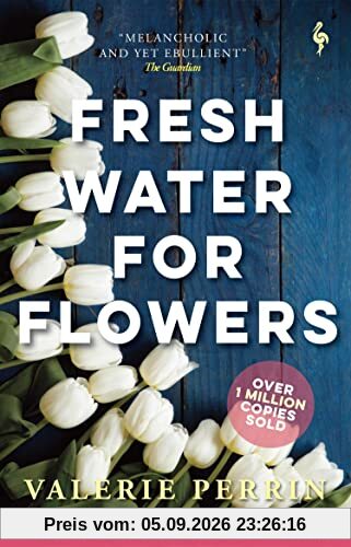 Fresh Water for Flowers: OVER 1 MILLION COPIES SOLD