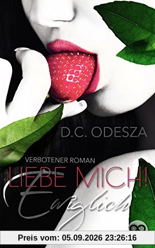 Liebe Mich!: Ewiglich