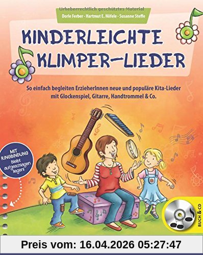 Kinderleichte Klimper-Lieder: So einfach begleiten ErzieherInnen neue und populäre Kita-Lieder mit Glockenspiel, Gitarre, Handtrommel & Co