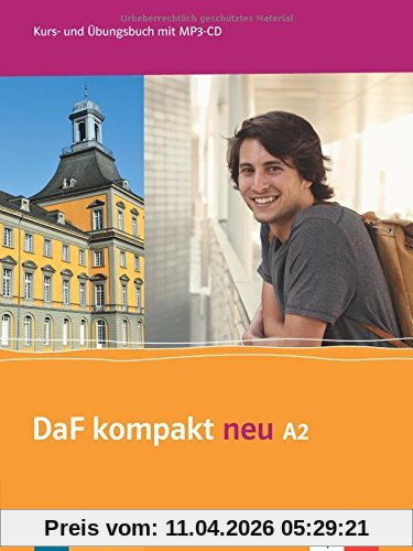 Daf kompakt neu A2 : Deutsch als Fremdsprache : Kurs- und Übungsbuch mit MP3-CD