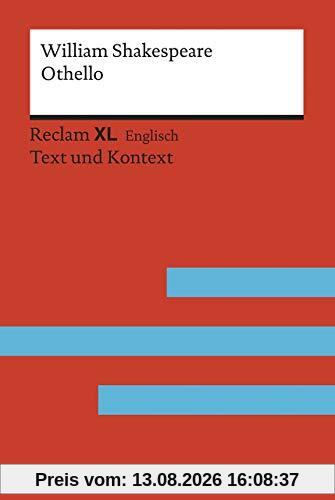 Othello, the Moor of Venice: Fremdsprachentexte Reclam XL – Text und Kontext. Niveau C2 (GER) (Reclam Fremdsprachentexte XL)