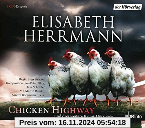 CHICKEN HIGHWAY und drei weitere Krimi-Hörspiele: Chicken Highway - Das Grab der kleinen Vögel - Schlick - Versunkene Gr