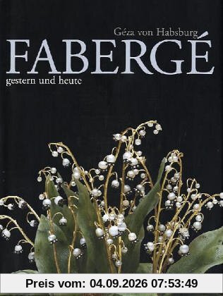 Faberge. Gestern und heute