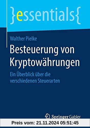 Besteuerung von Kryptowährungen: Ein Überblick über die verschiedenen Steuerarten (essentials)