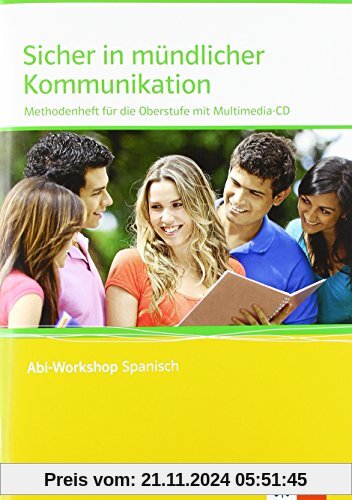 Sicher in mündlicher Kommunikation: Methodenheft für die Oberstufe mit Multimedia-CD