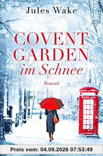 Covent Garden im Schnee: Roman