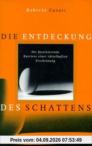 Die Entdeckung des Schattens