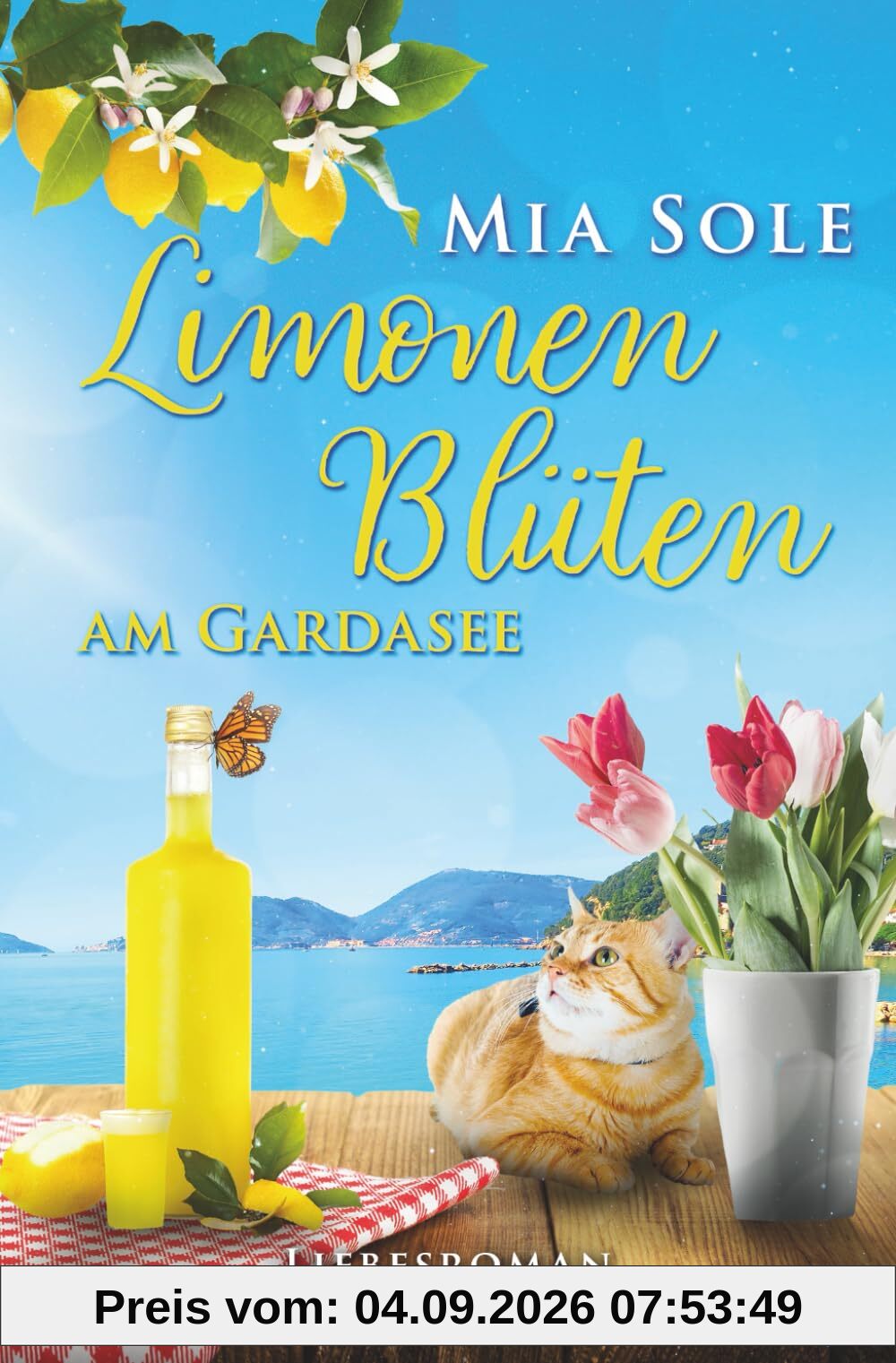 Limonenblüten am Gardasee: Liebe in Italien (Urlaubsromane fürs Herz, Band 4)
