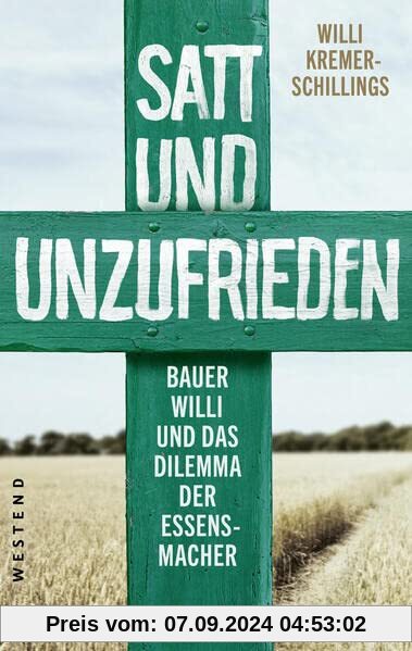 Satt und unzufrieden: Bauer Willi und das Dilemma der Essensmacher