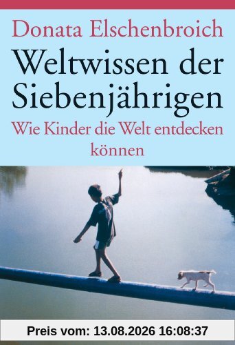 Weltwissen der Siebenjährigen: Wie Kinder die Welt entdecken können