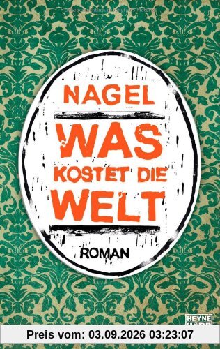 Was kostet die Welt: Roman