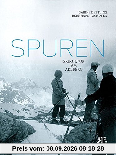 Spuren: Skikultur am Arlberg