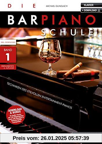 Die Barpiano-Schule - Band 1: Techniken des stilvollen Entertainment-Pianos (inkl. Download). Lehrbuch für Klavier. Klav