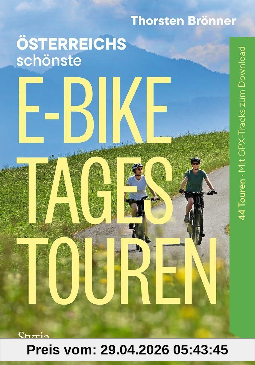 Österreich schönste E-Bike-Tagestouren