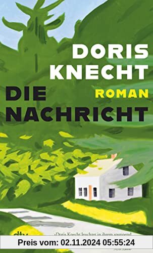 Die Nachricht: Roman | Die verheerenden Folgen misogyner Netzöffentlichkeit packend wie eindrücklich erzählt