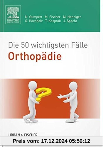 Die 50 wichtigsten Fälle Orthopädie