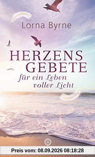 Herzensgebete für ein Leben voller Licht