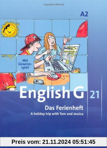 English G 21 - Ausgabe A: Band 2: 6. Schuljahr - Das Ferienheft: A holiday trip with Tom and Jessica. Arbeitsheft